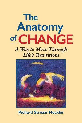 Libro The Anatomy Of Change - Richard Strozzi-heckler