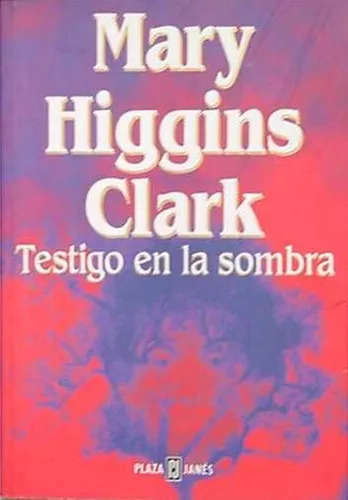 Mary Higgins Clark: Testigo En La Sombra - Libro Usado