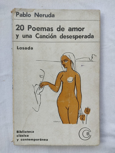 20 Poemas De Amor Y Una Canción Desesperada / Pablo Neruda 