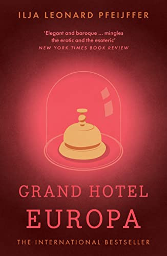 Libro Grand Hotel Europa De Leonard Pfeijffer, Ilja