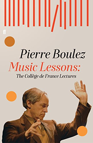 Libro Music Lessons De Boulez, Pierre