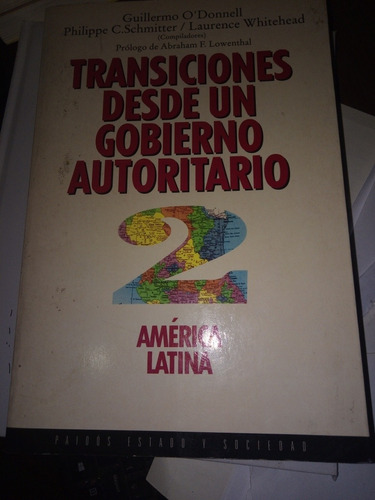 Transiciones Desde Un Gobierno Autoritario  Tomo 2 Am Latina