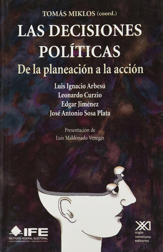 Las Decisiones Políticas: De La Planeación A La Acción 91a3m