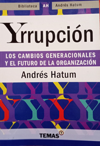 Libro Usado Yrrupcion Andres Hatum Temas