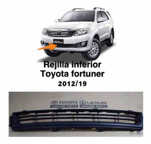 Rejilla Inferior De Toyota Fortuner 2012/19