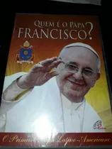 Comprar Dvd Quem É O Papa Francisco ? O Primeiro Papa Latino America