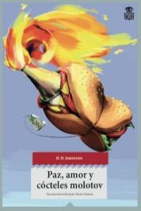 Libro Paz, Amor Y Cã³cteles Molotov
