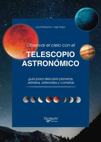 Libro: Observar El Cielo Con El Telescopio Astronómico