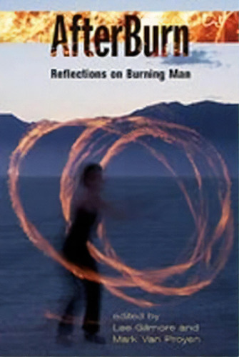 Afterburn : Reflections On Burning Man, De Beth Bailey. Editorial University Of New Mexico Press, Tapa Blanda En Inglés