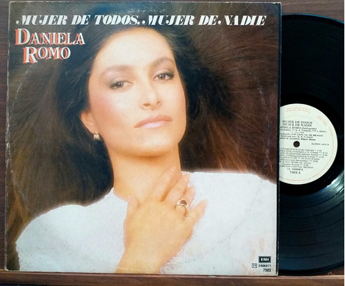 Daniela Romo - Mujer De Todos, Mujer De Nadie - Lp Año 1986