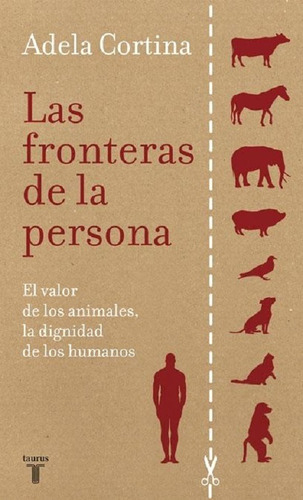 Las Fronteras De La Persona   El Valor De Los Animales  ...