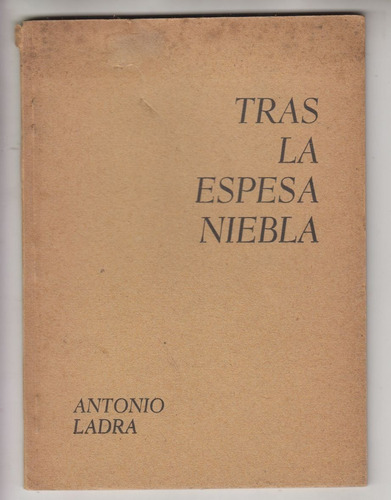 1979 Mail Art Poesia Antonio Ladra Tras La Espesa Niebla 
