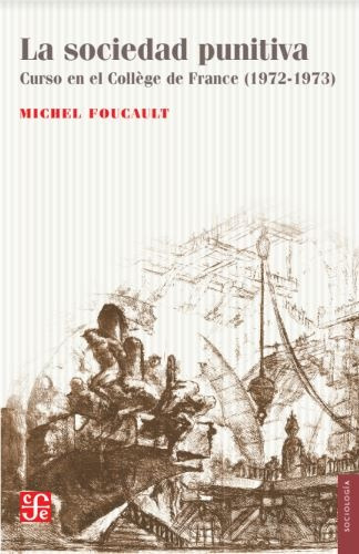 Sociedad Punitiva, La - Michel Foucault