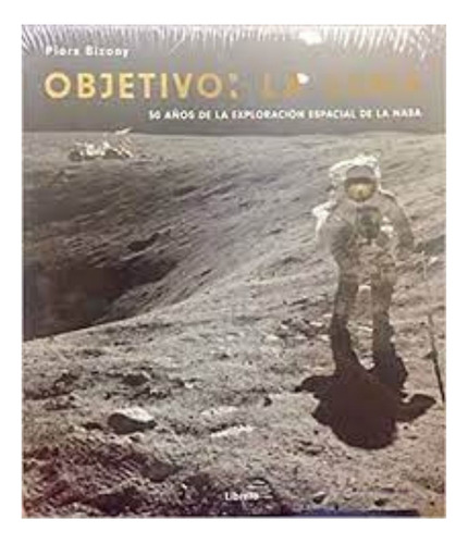 Objetivo: La Luna - Bizony Piers