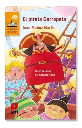 El Pirata Garrapata / Juan Muñoz Martin