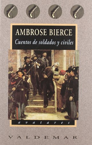 Libro Cuentos De Soldados Y Civiles De Bierce Ambrose Valdem