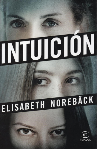 Intuición Elizabeth Norebäck Espasa Calpe
