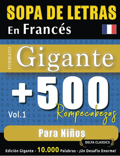 Libro: Sopa De Letras En Francés Formato Gigante: 500 Rompec
