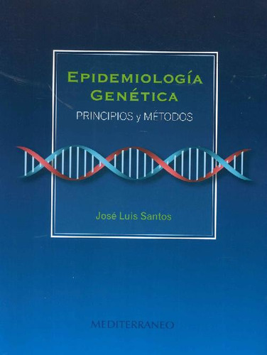 Libro Epidemiología Genética De José Luis Santos Martín