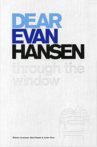 Book : Dear Evan Hansen: Through The Window - Steven Leve...