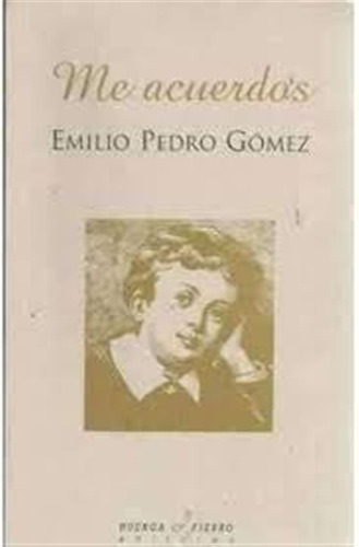 Me Acuerdos - Gomez, Emilio Pedro