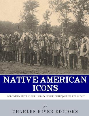 Libro Native American Icons : Geronimo, Sitting Bull, Cra...