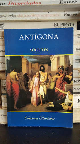 Sofocles - Antigona - Libertador