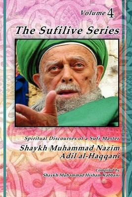 Libro The Sufilive Series, Vol 4 - Shaykh Muhammad Nazim ...