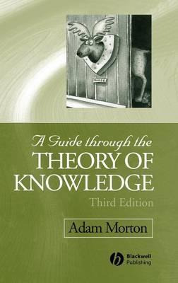 Libro A Guide Through The Theory Of Knowledge - Adam Morton