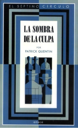 La Sombra De La Culpa - Quentin Patrick