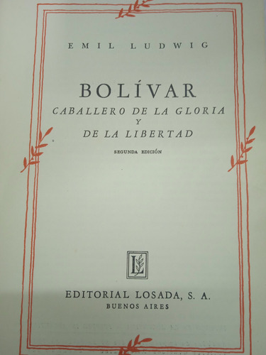 Bolivar...caballero De La Gloria Y De La Libertad