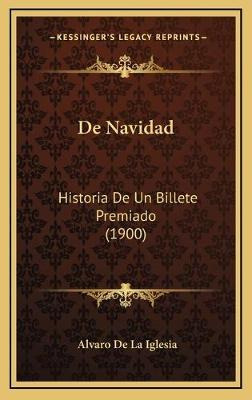Libro De Navidad : Historia De Un Billete Premiado (1900)...