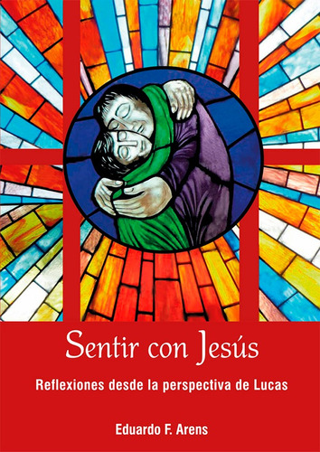 Sentir Con Jesús - Eduardo Arens Kückelkorn