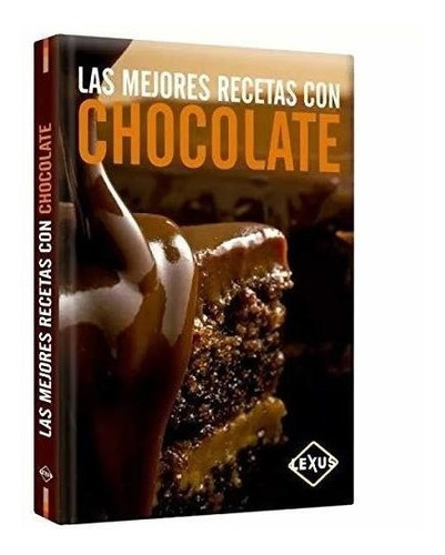 Mejores Recetas Con Chocolates, Las