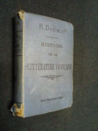 Histoire De La Litterature Francaise R Doumio