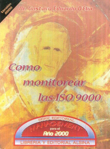 Libro Cómo Monitorear La Iso 9000 De Gustavo Eduardo D'elia