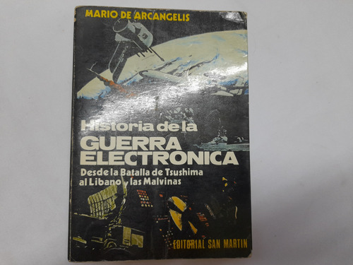 Historia De La Guerra Electronica, Arcangelis. Malvinas