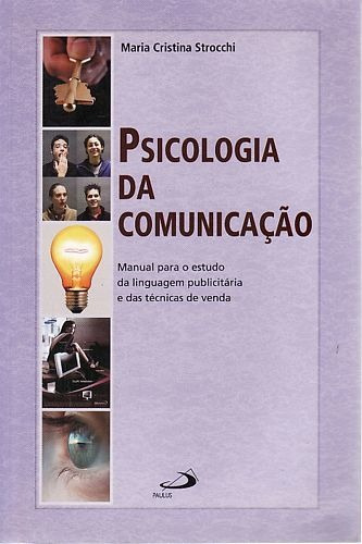 Psicologia Da Comunicação: Manual Para O Strocchi, Maria Cr