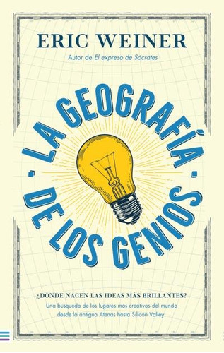 Libro La Geografia De Los Genios - Weiner, Eric