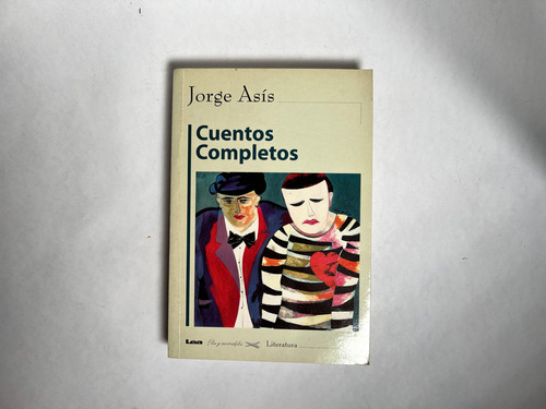 Cuentos Completos - Jorge Asis