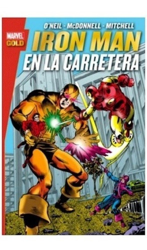 Iron Man. En La Carretera (marvel Gold) - Luke Mcdonnell