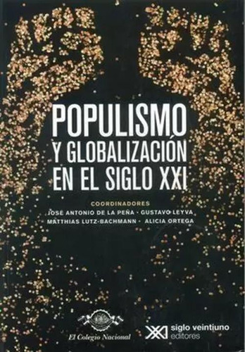 Libro Populismo Y Globalización En El Siglo Xxi