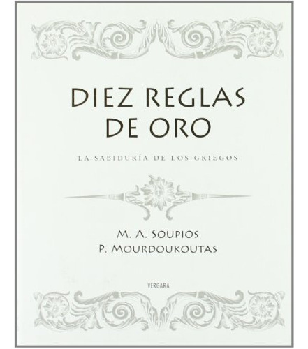 Libro Diez Reglas De Oro La Sabiduria De Los Griegos (2 Edic