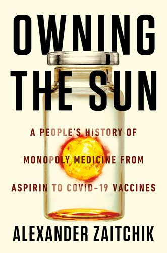 Libro: Owning The Sun: A Peopleøs History Of Monopoly Medici