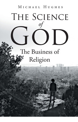 Libro The Science Of God: The Business Of Religion - Hugh...