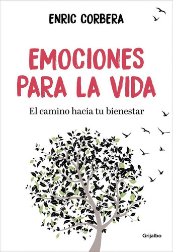 Libro: Emociones Para La Vida. Corbera, Enric. Grijalbo