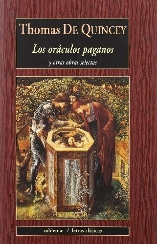 Los Oraculos Paganos Y Otras Obras Selectas - De Quincey, Th