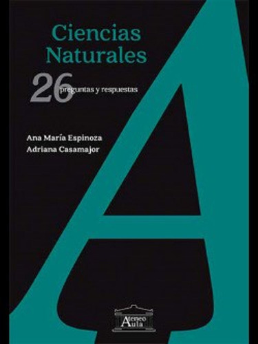 Ciencias Naturales / Casamajor, Adriana / Espinoza, Ana Mari