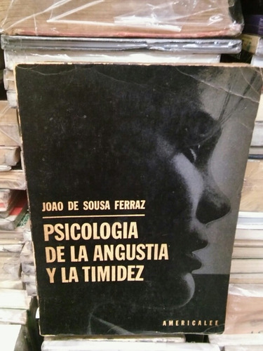 De Souza Ferraz. Psicologia De La Angustia Y La Timidez.