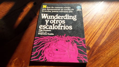 Wunderding Y Otros Escalofrios Libro Cuento Olga Drennen